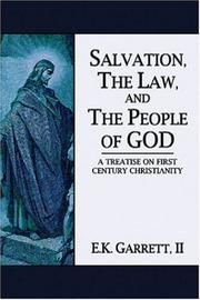 Cover of: Salvation, The Law, and The People Of God | E.K. Garrett, II