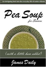 Cover of: Pea Soup for Seniors by James Daily