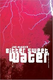 Cover of: Bitter Sweet Water by Jan McGuire, Jan McGuire