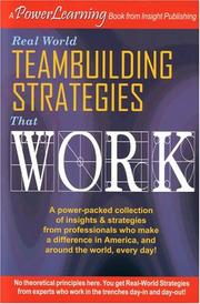 Cover of: Real World Teambuilding Strategies That Work (Power Learning) by James Terry Wall, Compliation