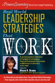 Cover of: Real World Leadership Strategies That Work (Power Learning) by Alison Brown