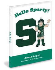 Cover of: Hello Sparty!