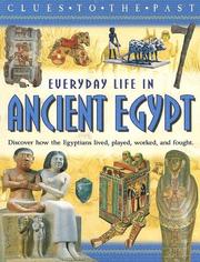 Cover of: Everyday Life In Ancient Egypt (Clues to the Past)