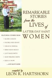 Cover of: Remarkable Stories from the Lives of Latter-day Saint Women by Leon R. Hartshorn