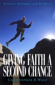 Cover of: Giving Faith a Second Chance: Restarts, Mulligans and Do-Overs
