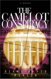 The Camelot Conspiracy by David & Diane Munson