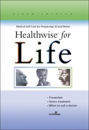 Cover of: Healthwise for Life, Medical Self-Care for People Age 50 or Better