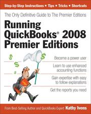 Running QuickBooks 2008 Premier Editions by Kathy Ivens