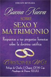 Cover of: Buena Nueva Sobre Sexo y Matrimonio (Good News About Sex & Marrige) by Christopher West