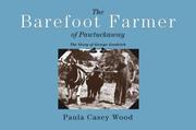 The Barefoot Farmer of Pawtuckaway by Paula Casey Wood