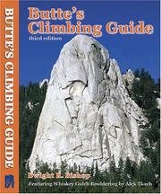 Butte's climbing guide by Dwight R. Bishop, Alek Tkach