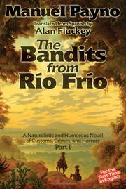 Cover of: The Bandits from Rio Frio: A Naturalistic And Humorous Novel of Customs, Crimes, And Horrors