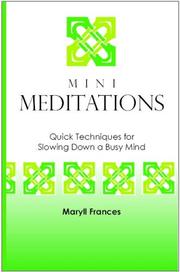 Mini Meditations by Maryll Frances