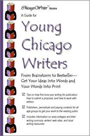 A Guide for Young Chicago Writers by ChicagoWriter Books
