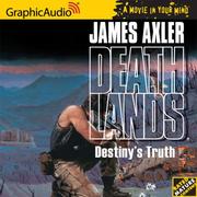 Cover of: Destiny's Truth by James Axler
