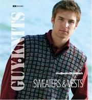 Cover of: Guy Knits: Sweaters & Vests (Best of Knitter's Magazine series)