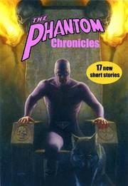 Cover of: The Phantom Chronicles: New Tales Of The Ghost Who Walks! Limited Edition