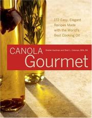 Cover of: The Canola Gourmet: Time for an Oil Change! (Capital Lifestyles) (Capital Lifestyles)