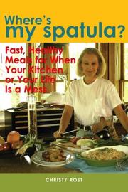 Cover of: Where's My Spatula? by Christy Rost