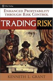 Trading risk by Kenneth L. Grant