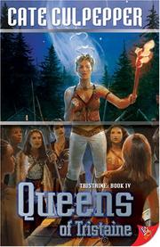 Cover of: Queens of Tristaine: Tristaine Book Four (Tristaine)