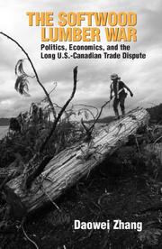 Cover of: The Softwood Lumber War: Politics, Economics, and the Long U.S.-Canadian Trade Dispute (RFF Press) (RFF Press)