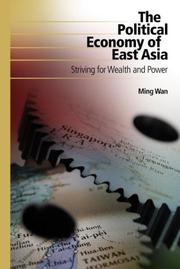 The Political Economy of East Asia by Ming Wan