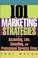 Cover of: 101 Marketing Strategies for Accounting, Law, Consulting, and Professional Services Firms