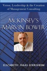 McKinsey's Marvin Bower by Elizabeth Haas Edersheim