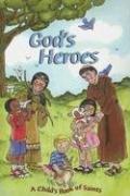 Cover of: God's Heroes: A Child's Book of Saints