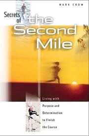 Secrets of the Second Mile by Mark Crow