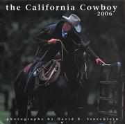 Cover of: The 2006 California Cowboy Calendar