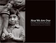 Cover of: Now We Are One: Faces of International Adoption