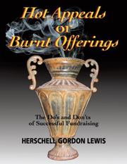Cover of: Hot Appeals or Burnt Offerings: Do's and Don'ts for Twenty-First Century Fundraising