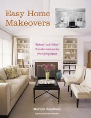 Cover of: Easy Home Makeovers: "Before" and "After" Transformations for Any Living Space