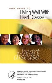 Cover of: Your Guide to Living Well With Heart Disease