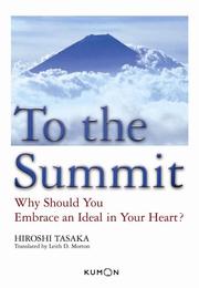 Cover of: To The Summit: Why Should You Embrace An Ideal In Your Heart?
