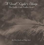 Cover of: A Good Night's Sleep: The Pacific Coast Feather Story