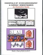 Essentials of Echocardiography and Cardiac Hemodynamics by Mark J. Harry