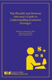 Cover of: The Plaintiff and Defense Attorney's Guide to Understanding Economic Damages by Michael L. Brookshire, Frank Slesnick, John O Ward