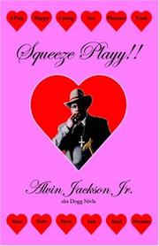 Cover of: Squeeze Playy!! by Alvin Jackson