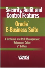 Cover of: Security, Audit & Control Features Oracle E-Business Suite:  A Technical and Risk Management Reference Guide, 2nd Edition