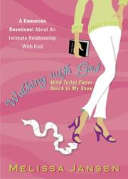 Cover of: Walking with God with Toilet Paper Stuck to My Shoe by Melissa Jansen