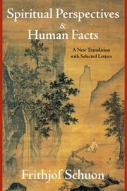 Cover of: Spiritual Perspectives and Human Facts by Frithjof Schuon