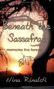 Cover of: Beneath the Sassafras | Nina Rinaldi