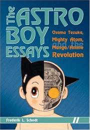 Cover of: The Astro Boy Essays by Frederik L. Schodt