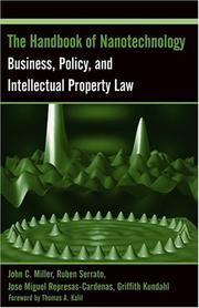 Cover of: The Handbook of Nanotechnology: Business, Policy, and Intellectual Property Law