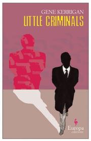 Cover of: Little Criminals | Gene Kerrigan