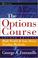 Cover of: The Options Course Second Edition