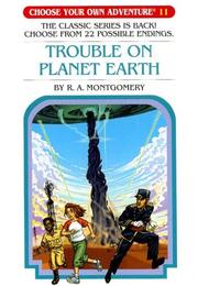 Cover of: Trouble On Planet Earth by R. A. Montgomery